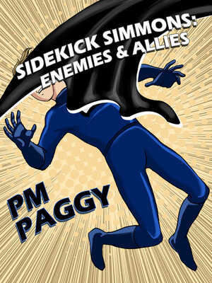 cover image of Sidekick Simmons: Enemies and Allies: Part 1, Book 1